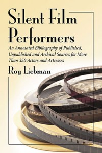 Couverture du livre Silent Film Performers - de Roy Liebman