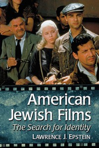 Cover of the book American Jewish Films - by Lawrence J. Epstein