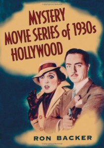 Cover of the book Mystery Movie Series of 1930s Hollywood - by Ron Backer