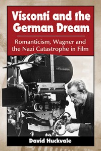 Couverture du livre Visconti and the German Dream - de David Huckvale