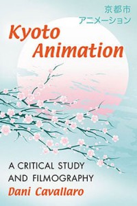 Cover of the book Kyoto Animation - by Dani Cavallaro