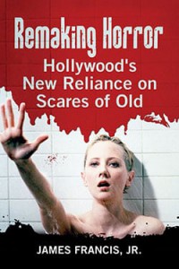 Couverture du livre Remaking Horror - de James Francis Jr.