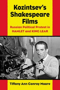 Cover of the book Kozintsev's Shakespeare Films - by Tiffany Ann Conroy Moore