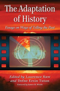 Cover of the book The Adaptation of History - Edited by Laurence Raw and Defne Ersin Tutan