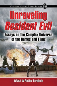 Cover of the book Unraveling Resident Evil - Edited by Nadine Farghaly