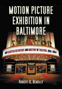 Couverture du livre Motion Picture Exhibition in Baltimore - de Robert K. Headley