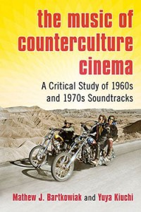 Couverture du livre The Music of Counterculture Cinema - de Mathew J. Bartkowiak et Yuya Kiuchi