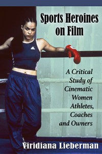 Couverture du livre Sports Heroines on Film - de Viridiana Lieberman