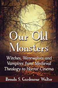 Couverture du livre Our Old Monsters - de Brenda S. Gardenour Walter