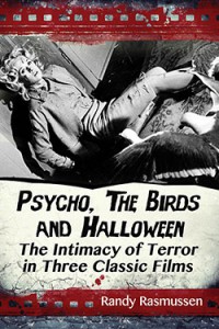 Cover of the book Psycho, The Birds and Halloween - by Randy Rasmussen