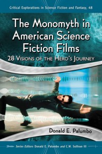 Couverture du livre The Monomyth in American Science Fiction Films - de Donald E. Palumbo