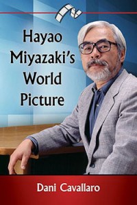 Cover of the book Hayao Miyazaki's World Picture - by Dani Cavallaro