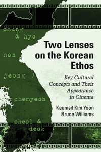 Cover of the book Two Lenses on the Korean Ethos - by Keumsil Kim Yoon and Bruce Williams
