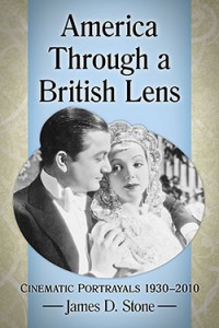 Cover of the book America Through a British Lens - by James D. Stone