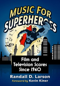 Cover of the book Music for Superheroes - by Randall D. Larson