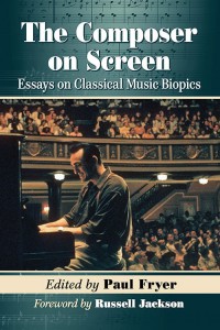 Cover of the book The Composer on Screen - Edited by Paul Fryer