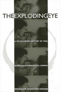 Cover of the book The Exploding Eye - by Wheeler Winston Dixon