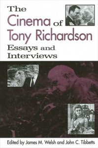 Couverture du livre The Cinema of Tony Richardson - Sous la direction de James M. Welsh et John C. Tibbetts