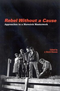 Couverture du livre Rebel Without a Cause - Sous la direction de J. David Slocum