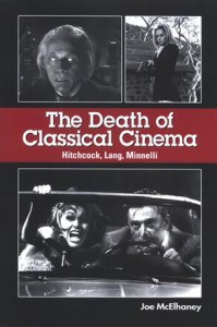 Cover of the book The Death of Classical Cinema - by Joe McElhaney