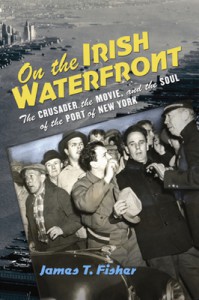 Cover of the book On the Irish Waterfront - by James T. Fisher