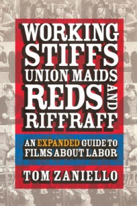 Couverture du livre Working Stiffs, Union Maids, Reds, and Riffraff - de Tom Zaniello