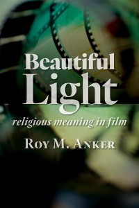Couverture du livre Beautiful Light - de Roy M. Anker