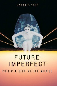 Cover of the book Future Imperfect - by Jason P. Vest