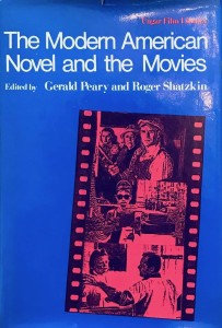 Cover of the book The Modern American novel and the movies - Edited by Gerald&nbsp;Peary and Roger&nbsp;Shatzkin