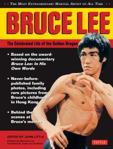 Bruce Lee:The Celebrated Life of the Golden Dragon