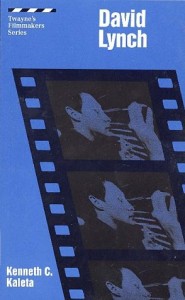 Cover of the book David Lynch - by Kenneth&nbsp;C.&nbsp;Kaleta