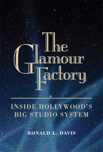 Cover of the book The Glamour Factory - by Ronald L. Davis