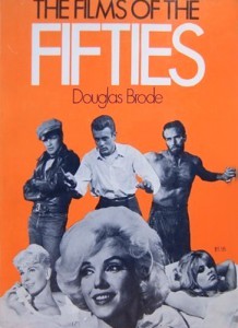 Cover of the book The Films of the Fifties - by Douglas Brode