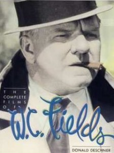 Cover of the book The Complete Films of W.C. Fields - by Donald&nbsp;Deschner