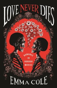 Cover of the book Love Never Dies - by Emma&nbsp;Cole