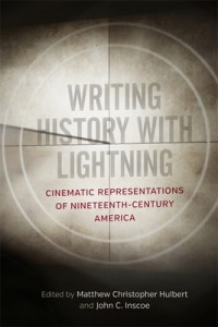Couverture du livre Writing History with Lightning - Sous la direction de Matthew Christopher Hulbert et John C. Inscoe