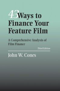 Couverture du livre 43 Ways to Finance Your Feature Film - de John W. Cones