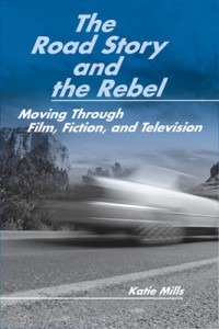 Cover of the book The Road Story and the Rebel - by Katie Mills