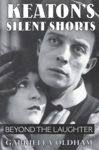 Couverture du livre Keaton's Silent Shorts - de Gabriella Oldham