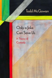 Cover of the book Only a Joke Can Save Us - by Todd&nbsp;McGowan