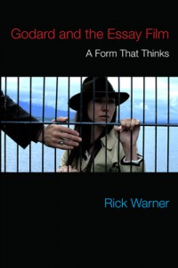 Cover of the book Godard and the Essay Film - by Rick Warner