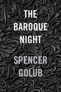 Couverture du livre The Baroque Night - de Spencer Golub