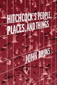 Cover of the book Hitchcock's People, Places, and Things - by John Bruns