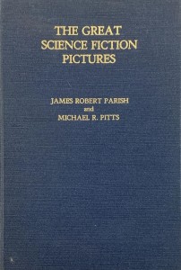 Cover of the book The Great Science Fiction Pictures - by James&nbsp;Robert&nbsp;Parish
