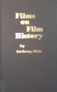 Cover of the book Films on Film History - by Anthony&nbsp;Slide