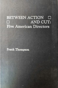 Cover of the book Between Action and Cut - Edited by Frank&nbsp;Thompson