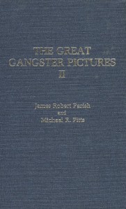 Cover of the book The Great Gangster Pictures II - by Michael&nbsp;R.&nbsp;Pitts and James&nbsp;Robert&nbsp;Parish