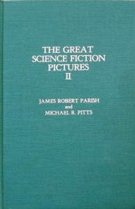 Couverture du livre The Great Science Fiction Pictures II - de James&nbsp;Robert&nbsp;Parish et Michael&nbsp;R.&nbsp;Pitts