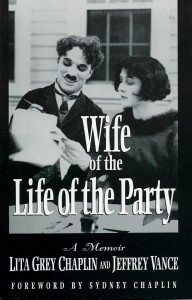 Cover of the book Wife of the Life of the Party - by Lita&nbsp;Grey&nbsp;Chaplin and Jeffrey&nbsp;Vance
