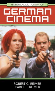 Cover of the book Historical Dictionary of German Cinema - by Robert C. Reimer and Carol J. Reimer